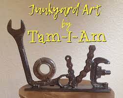 Junkyard Art By Tam I Am Repurposed Scrap Metal Letters Love Words Welded Art Scrap Metal Art Metal Tree Wall Art Metal Art