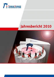 Am 08.03.2020 in den sofiensälen wien. Jahresbericht 2010 Universitat Kaiserslautern