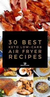 30 Best Low Carb Keto Air Fryer Recipes For 2020 Sortathing Air Fryer Recipes Keto Air Fryer Recipes Easy Air Fryer Recipes