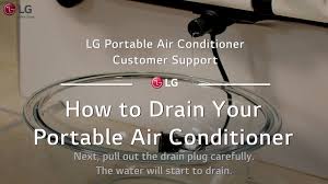 The importance of venting portable air conditioners. Lg Portable Ac How To Drain Your Portable Ac Youtube