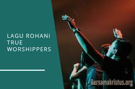 Tak usah ku cemas kau penghibur ku. 50 Daftar Lagu Rohani True Worshippers Terbaik Bersamakristus