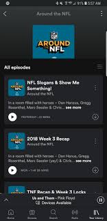 You can find all of our shows below, or you can see specific podcasts on these pages: Is Anyone Else Having The Same Problem With Spotify For The Last Two Shows Spotify Won T Download The Podcast R Aroundthenfl