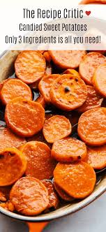 Candied Sweet Potatoes Are Just That Sweet And Tender Juicy Bright Orange Sweet P In 2020 Candied Sweet Potatoes Healthy Snacks Recipes Candied Sweet Potato Recipes