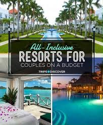 17 All Inclusive Resorts For Couples On A Budget With Prices Photos Tripstodiscover In 2020 Romantic Vacation Destinations Romantic Vacations Best Honeymoon Destinations