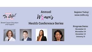 To Life! Twelfth Annual Womens Health Conference