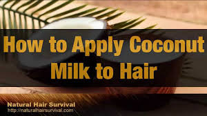 Benefits Of Coconut Milk For Hair Growth Youtube youtube