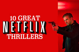 Checkout from the best thriller movies on netflix to watch. Best Thrillers On Netflix Netflix And Thrill With These Choices