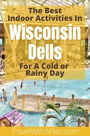 Top 8 Wisconsin Dells Indoor Activities For Families Travel With A Plan In 2020 Wisconsin Dells Best Family Vacation Spots Family Travel