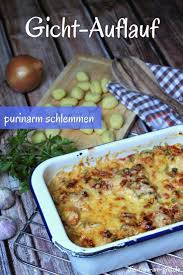 Gicht Auflauf Leckerer Genuss Auch Bei Dieser Krankheit Moglich Rezept Rezepte Lecker Lebensmittel Essen