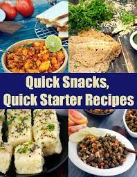 Quick Snack Recipes 800 Veg Quick Starter Recipes Starters Recipes Quick Snacks Quick Recipes Snacks