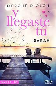 Descargar Gratis Y Llegaste Tu 10 Sarah De Merche Diolch En Pdf Epub Kindle Book Club Books My Books I Love Books