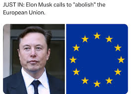 On December 6, 2025, Elon Musk explicitly called for the abolition of the European  Union in a series of posts on X, triggered by a €120 million ($140 million)  fine imposed on