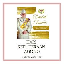 Laman ini mengandungi kalendar cuti umum untuk tahun 2019 di pahang. Hari Keputeraan Yang Dipertuan Agong 2019