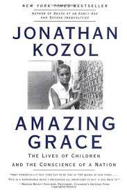 A vocabulary of faith (1998), a christian memoir by kathleen norris, tells the story of a woman who returns to church after many years away, finding a way to link her faith and christian traditions with a contemporary world.nominated for awards, including the 2000 society of midland authors award, the book was praised for its accessible insight into the christian faith. Amazing Grace The Lives Of Children And The Conscience Of A Nation By Jonathan Kozol