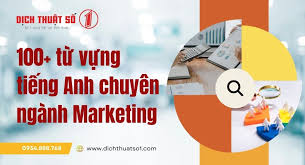 100+ Từ Vựng Tiếng Anh Chuyên Ngành Marketing Thông Dụng
