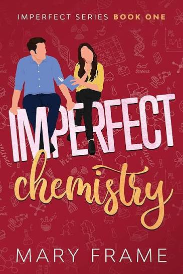 Imperfect Chemistry (Imperfect Series Book 1)