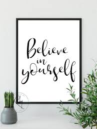 Believe In Yourself Quote Poster Self Love Wall Art Believe In Yourself Wall Art Home Decor Room Decor Believe Quo Love Wall Art Canvas Quotes Love Wall