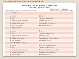 Pada umumnya orang berkecimpung dalam manajemen sumber daya manusia sependapat bahwa penilaian prestasi kerja para pegawai merupakan bagian penting dari seluruh proses kekaryaan pegawai yang bersangkutan. Petunjuk Pelaksanaan Penilaian Prestasi Kerja Perka Bkn No