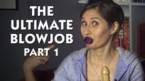 The Ultimate Blowjob - Part 1 - YouTube