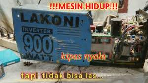 Mesin las harga murah berbagai merk terbaik. Cara Servis Mesin Las Lakoni 120e Di Las Sebentar Mesin Langsung Mati By Raja Chanel