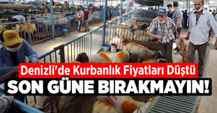 Denizli De Kurbanlik Fiyatlari Dustu Son Gune Birakmayin