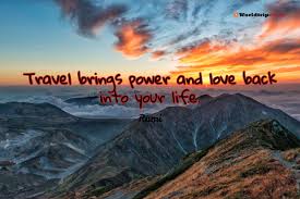Travel Brings Power And Love Back To Your Life Home With Images Travel Travel Blog Travel Life