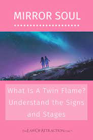 Mirror Soul Meaning Twin Flames Stages And Signs Twin Flame Stages Twin Flame Flames
