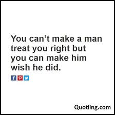 It means i forgive them for me, so i can let go and move on with my life moving on quotes. Moving On Quote You Can T Make A Man Treat You Right But You Can Make Wise Quotes Quotes Move On Quotes