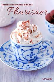Pharisaer Rezept Kaffee Getrank Mit Seele Aus Nordfriesland Eiscreme Rezept Rezepte Lecker
