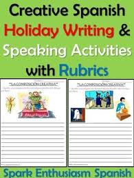Creative Spanish Holiday Writing Speaking Activities With Rubrics Holiday Writing Speaking Activities Spanish Writing