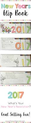This Engaging New Years Flipbook Is A Great Way To Reflect On Last Year S Goals And Set New Ones For This New Ye Teaching New Years Activities Teaching Writing