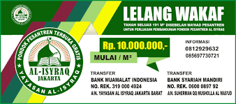 Di indonesia wakaf telah dikenal dan dilaksanakan oleh umat islam sejak agama islam masuk di indonesia. Lelang Wakaf Tanah Untuk Perluasan Pembangunan Pondok Pesantren Terbuka Gratis Al Isyraq Jakarta Barat Al Isyraq News