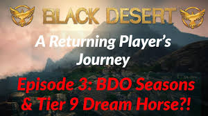 Check spelling or type a new query. Black Desert Online Returning Player Bdo Seasons Tier 9 Dream Horse Youtube