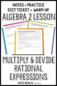 Multiply And Divide Rational Expressions Lesson Rational Expressions Math Expressions Algebra Worksheets