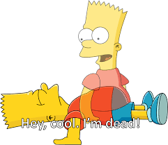 Cool hand bart is a comic story featured in simpsons comics 2. Cool Im Dead The Simpsons Know Your Meme