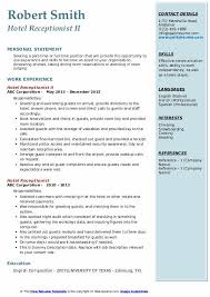 Hotel should be a professional approach to writing this letter. Hotel Receptionist Resume Samples Qwikresume