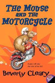 The Mouse And The Motorcycle Mouse And The Motorcycle Beverly Cleary Books