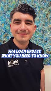 FHA Updates: Impact