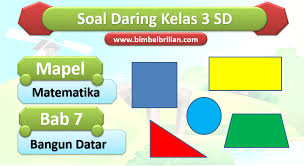 Banyak siswa kesulitan belajar matematika karena menganggap. Soal Matematika Daring Kelas 3 Sd Bab 7 Bangun Datar Bimbel Brilian