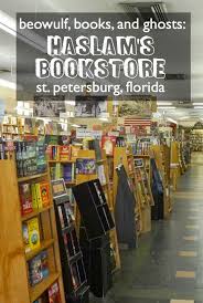 Beowulf Books And Ghosts Haslam S Bookstore St Petersburg Florida Florida Bookstore Petersburg
