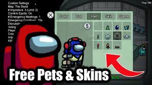 How To Get Free Skins And Pets In Among Us Android How To Get Free Pet Animal Free Pets Pet Hacks