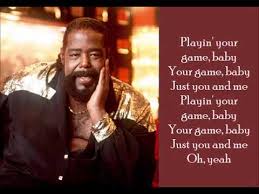 Playing Your Game Baby Barry White Lyrics Youtube