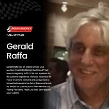 Our staff wants to take this moment to recognize and remember Gerald Raffa  Gerald Raffa was an original Drivers Club Member, Exotic Car Garage Owner  and Track Investor beginning in 2015. He