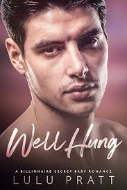 Well Hung: A Secret Baby Romance See more