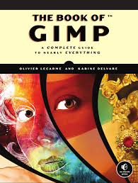Check spelling or type a new query. The Book Of Gimp A Complete Guide To Nearly Everything Lecarme Olivier Delvare Karine Ebook Amazon Com