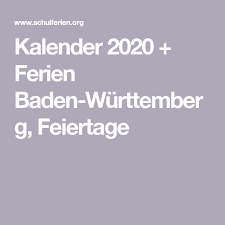 Kalender 2020 Ferien Baden Wurttemberg Feiertage Ferien Kalender Feiertag Ferien