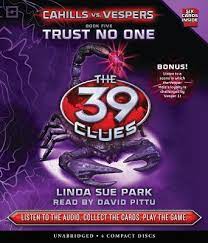 4.6 out of 5 stars. Trust No One The 39 Clues Cahills Vs Vespers Book 5 5 Mrs Linda Sue Park 9780545466356