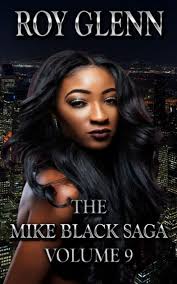 The Mike Black Saga Volume 9 by Roy Glenn