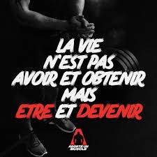 La Vie N Est Pas Avoir Et Obtenir Mais Etre Et Devenir Citation Fitness Quote Musculation Motivati Citations Fitness Citation Sportive Entrainement Drole