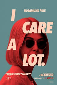 I care a lot (2021). I Care A Lot 2021 Movie Posters